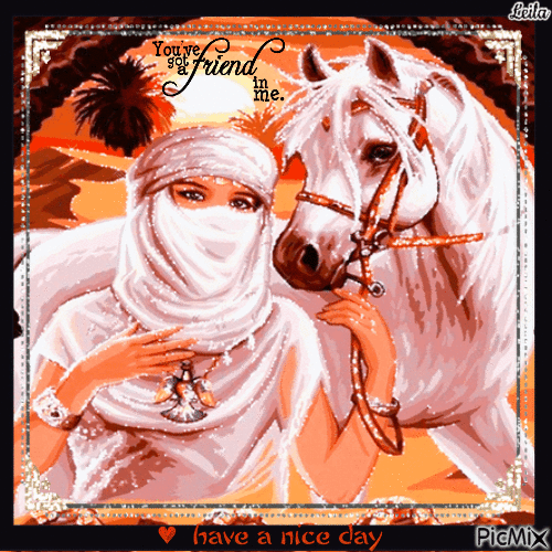 You got a friend in me. Have a nice day. Woman. Horse. - Besplatni animirani GIF