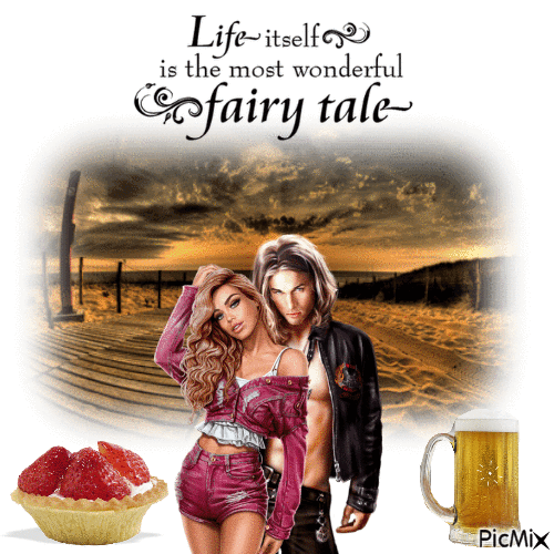 Life Itself Is The Most Wonderful Fairy Tale - GIF animate gratis