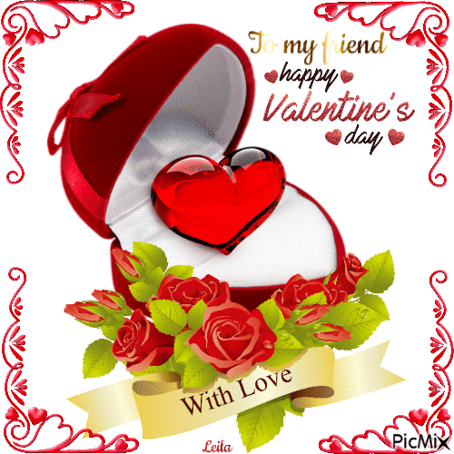 14. February. Happy Valentines day to my friend - Free animated GIF - PicMix