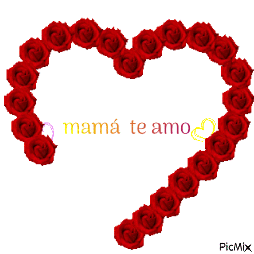 Mamá te amo - Бесплатный анимированный гифка
