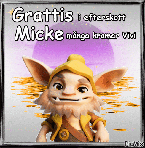 Grattis i efterskott Micke - Gratis animeret GIF