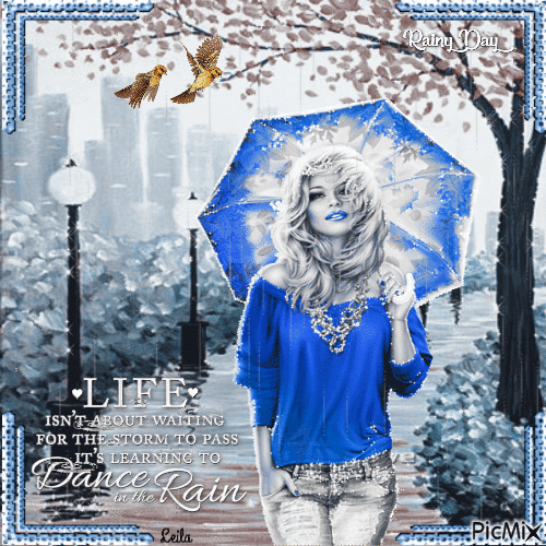 Rain Day. Life isnt about ..... blue - Δωρεάν κινούμενο GIF