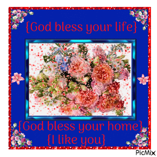 Roses bouquet/God bless your life/home - Free animated GIF