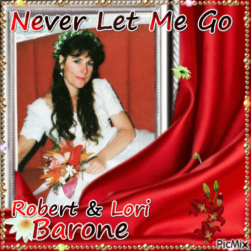 Never Let Me Go By Robert and Lori Barone - Gratis animeret GIF