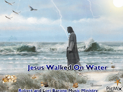 Jesus Walked on Water - Free animated GIF