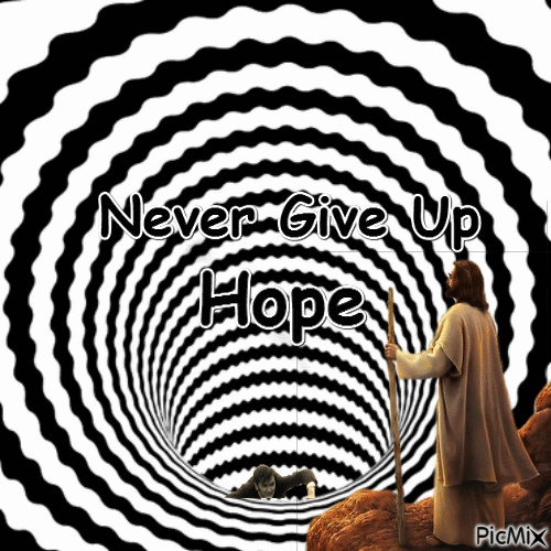 Never Give Up Hope - Gratis geanimeerde GIF
