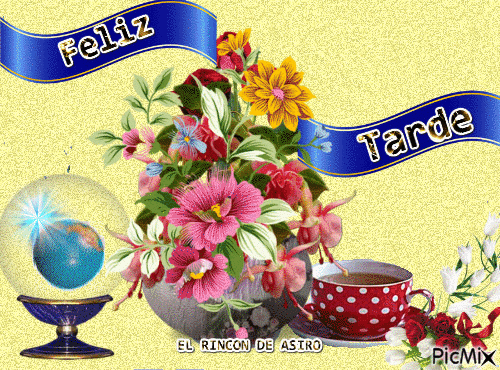 FELIZ TARDE - Безплатен анимиран GIF