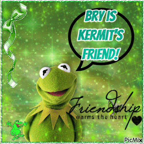 bry is kermit's friend - Ingyenes animált GIF