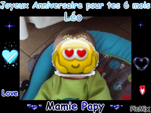 Joyeux Anniversaire pour tes 6 mois Léo Mamie Papy - GIF animate gratis