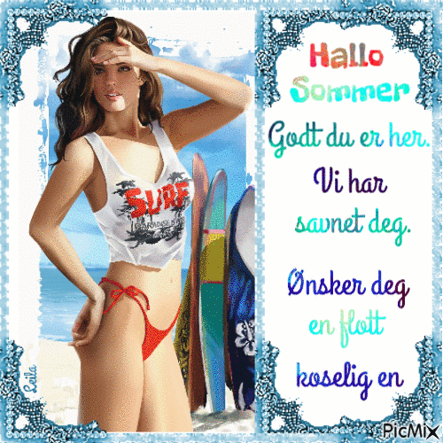 Hello Summer. Good you're here. Mssed you. Have a nice one. - Бесплатни анимирани ГИФ