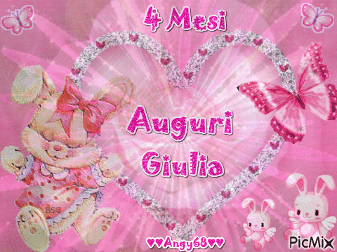 auguri giulia♥  4 mesi - Бесплатный анимированный гифка