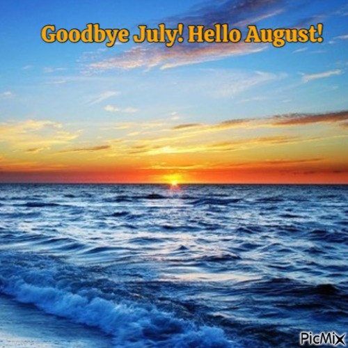 Goodbye July! Hello August! - PNG gratuit