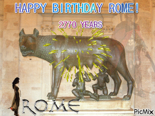 Happy Birthday Rome! 2770 Years - Free animated GIF
