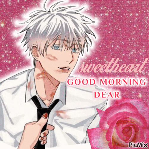 GOJO SATORU sweetheart good morning dear - Бесплатный анимированный гифка