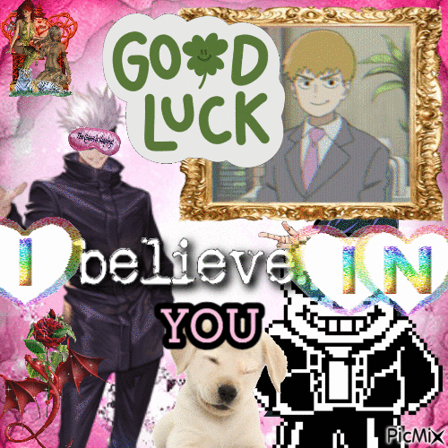 GOOD LUCK I BELIEVE IN YOU - Gratis animeret GIF