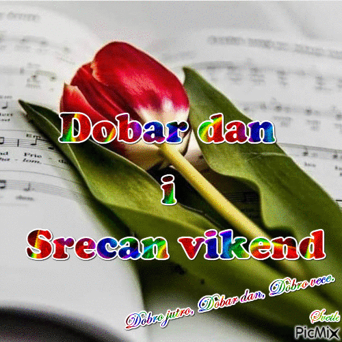 Dobar dan i srecan vikend - Бесплатный анимированный гифка