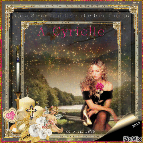 Tribute To remember to my Twin sister Cyrielle - She bore the name of an Angel... I miss you so much, my sweet Cyrielle... <3 ... - GIF animado grátis