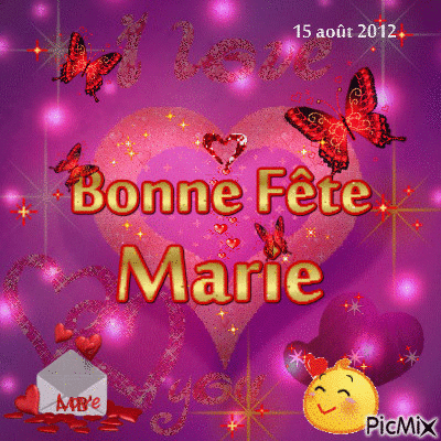 * Bonne Fête aux Marie de PicMix - 15 août 2012 * - Free animated GIF ...