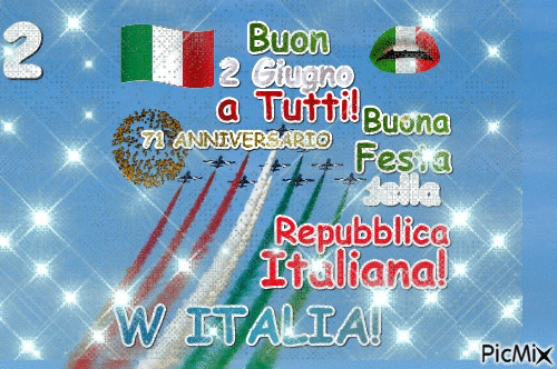 BUON 2 GIUGNO! Auguri per i 71 anni della Repubblica Italiana! W ITALIA - Bezmaksas animēts GIF