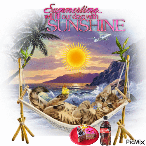 Summertime Will Fill Our Days With Sunshine - Бесплатный анимированный гифка
