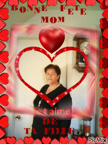 BONNE FETE MOM ♥ je t'aime ♥ DE TA FILLE ♥ - Zdarma animovaný GIF