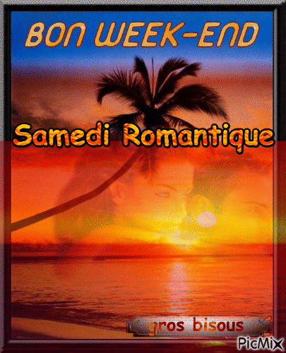 samedi romantique - Бесплатный анимированный гифка