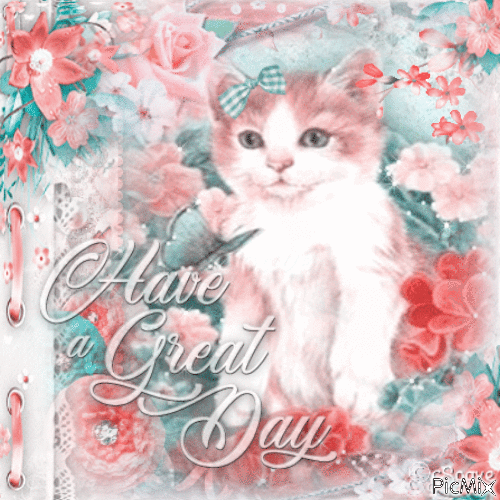 cat have a great day  flowers - GIF animado grátis