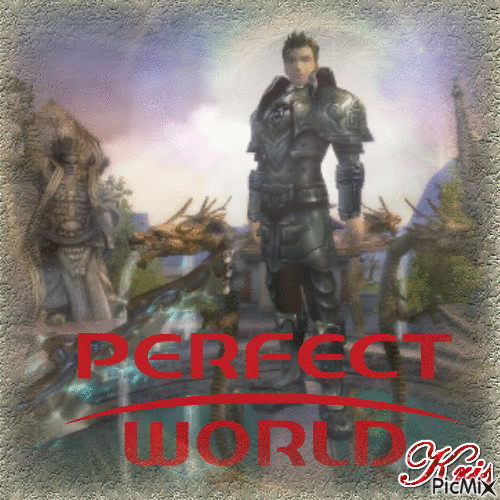 Perfect world ( - Δωρεάν κινούμενο GIF