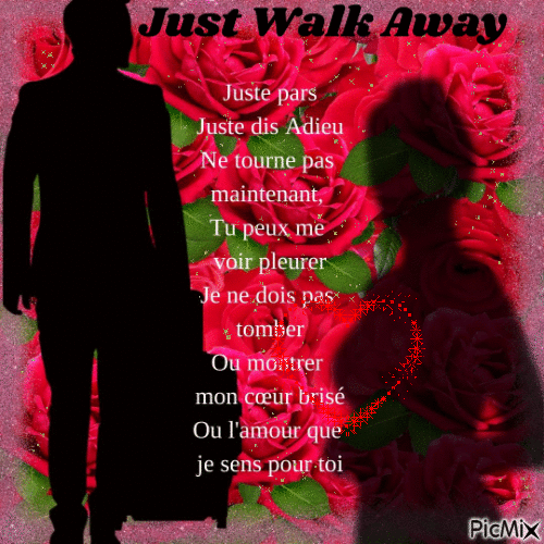 Just Walk Away~Marche loin (pars) - GIF animé gratuit