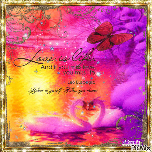 Love is Life..... - Free animated GIF