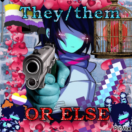 They/Them or else >:( - Free animated GIF