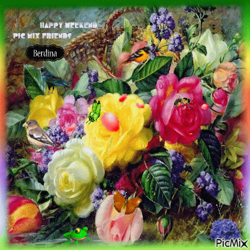 HAPPY WEEKEND  PIC MIX FRIENDS. - 免费动画 GIF