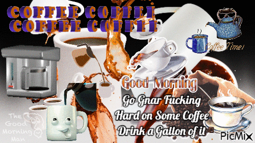 gnar fucking hard on some coffee - 免费动画 GIF