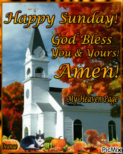Happy Sunday!God Bless You & Yours! Amen! - GIF animado gratis