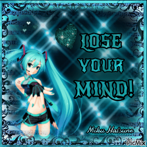 Miku Hatsune - Lose your MIND! - Gratis animerad GIF