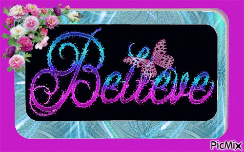 Believe - Bezmaksas animēts GIF