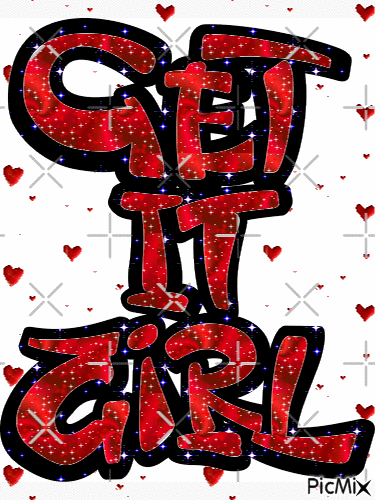 get it girl - 無料のアニメーション GIF