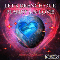 Let's Drench Our Planet with ❤ gif - Nemokamas animacinis gif