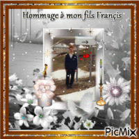 Hommage à mon fils Françis GIF animé