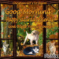 Good Morning! Happy Saturday Friends! God Bless You & Yours! - Besplatni animirani GIF