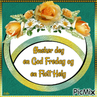 Wishing you a Good Friday and a Great Weekend. - Free animated GIF
