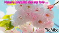 Have a beautiful day my love - GIF animate gratis