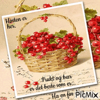 Autumn. Fruits and berries are the best. Have a nice day
