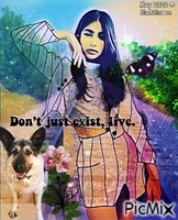 Don´t just exist, live animirani GIF