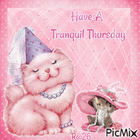 Have A Tranquil Thursday