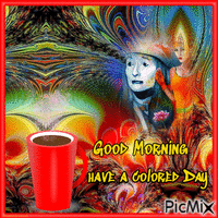 Good Morning have a colored Day