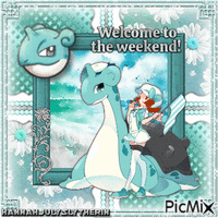 {♣}Welcome to the Weekend with Lapras{♣} - 無料のアニメーション GIF