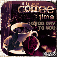 Its coffee time. Good day to you.