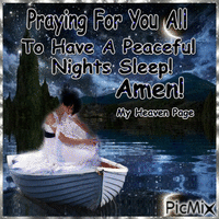 Praying for you all to have a peaceful nights sleep! Amen! - Gratis animeret GIF