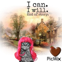 I Can....I Will....End Of Story GIF animasi